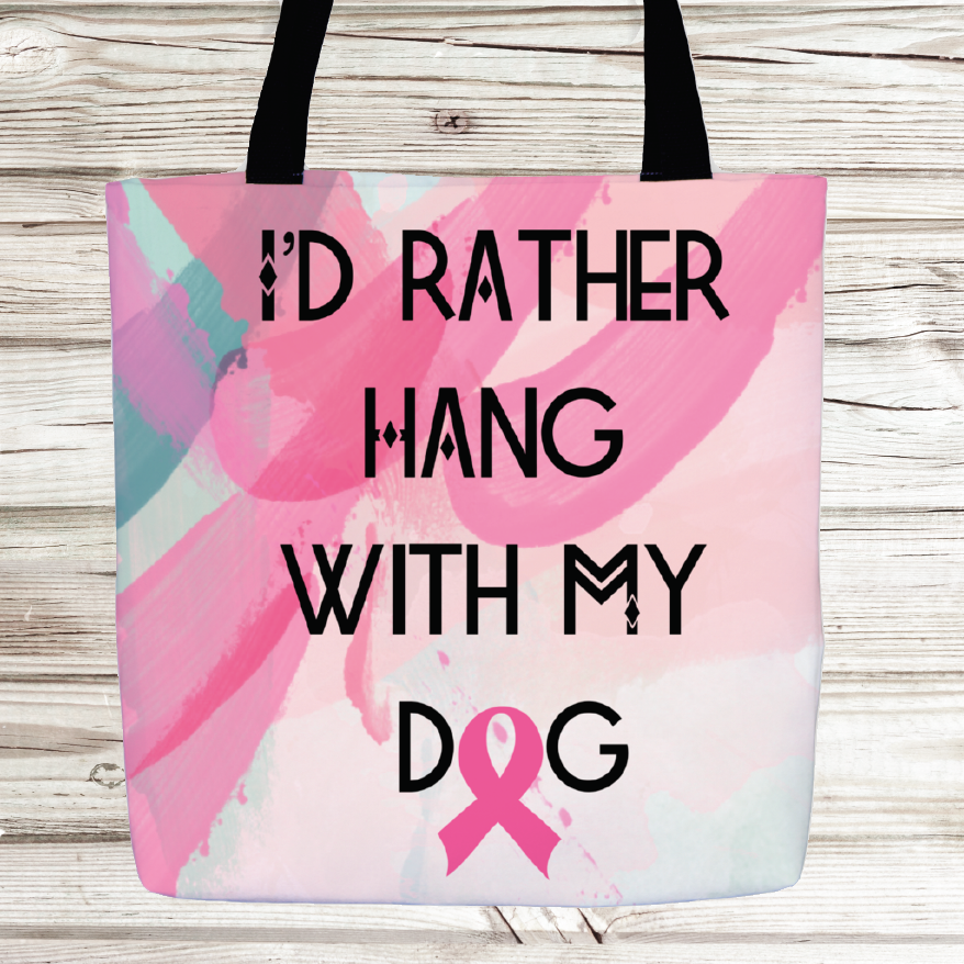 Rather Hang with my Dog tote
